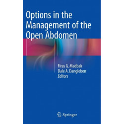 Options in the Management of the Open Abdomen