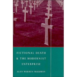 Fictional Death and the Modernist Enterprise