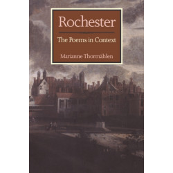 Rochester: The Poems in Context