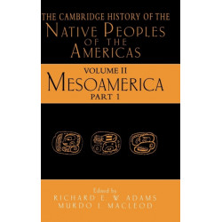 The Cambridge History of the Native Peoples of the Americas