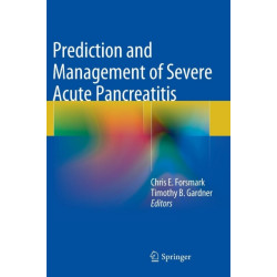Prediction and Management of Severe Acute Pancreatitis