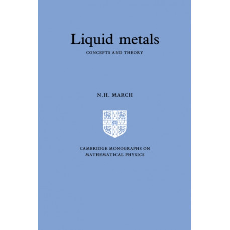 Liquid Metals: Concepts and Theory