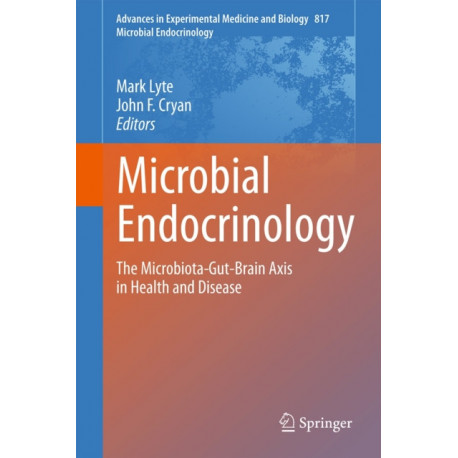 Microbial Endocrinology: The Microbiota-Gut-Brain Axis in Health and Disease
