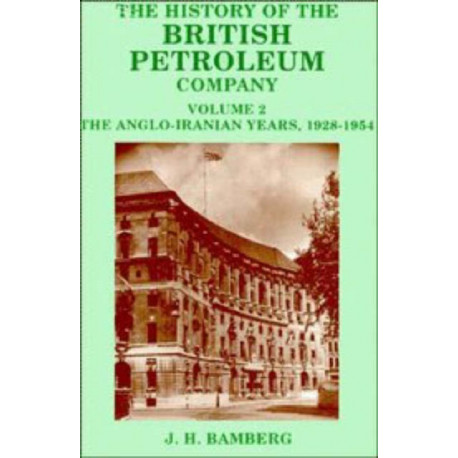 The History of the British Petroleum Company