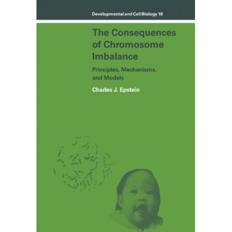 The Consequences of Chromosome Imbalance: Principles, Mechanisms, and Models