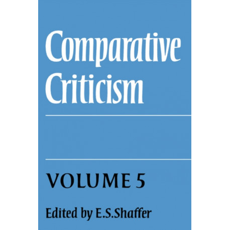 Comparative Criticism: Volume 5, Hermeneutic Criticism