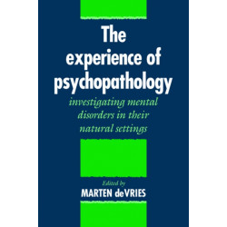 The Experience of Psychopathology: Investigating Mental Disorders in their Natural Settings