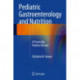Pediatric Gastroenterology and Nutrition: A Practically Painless Review