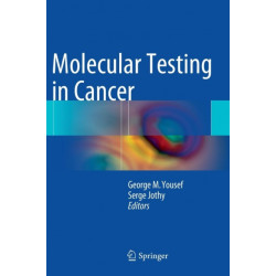 Molecular Testing in Cancer