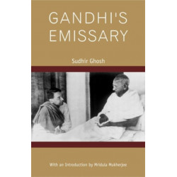 Gandhi’s Emissary