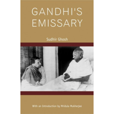 Gandhi’s Emissary