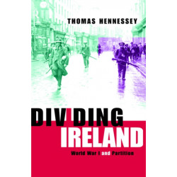 Dividing Ireland: World War One and Partition