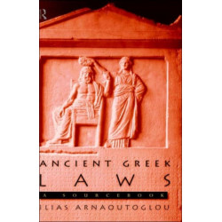 Ancient Greek Laws: A Sourcebook