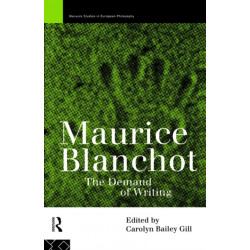 Maurice Blanchot: The Demand of Writing