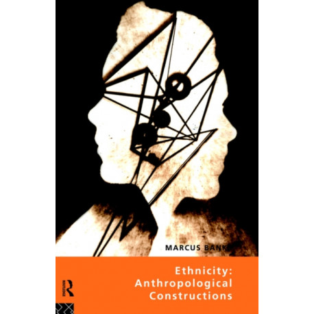Ethnicity: Anthropological Constructions