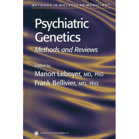 Psychiatric Genetics: Methods and Reviews