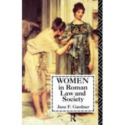 Women in Roman Law and Society