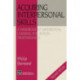 Acquiring Interpersonal Skills: A Handbook of Experiential Learning for Health Professionals