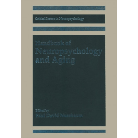 Handbook of Neuropsychology and Aging