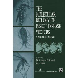 The Molecular Biology of Insect Disease Vectors: A Methods Manual