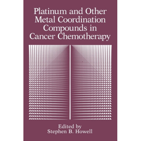 Platinum and Other Metal Coordination Compounds in Cancer Chemotherapy