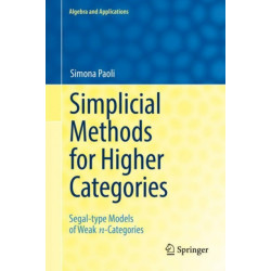 Simplicial Methods for Higher Categories: Segal-type Models of Weak n-Categories