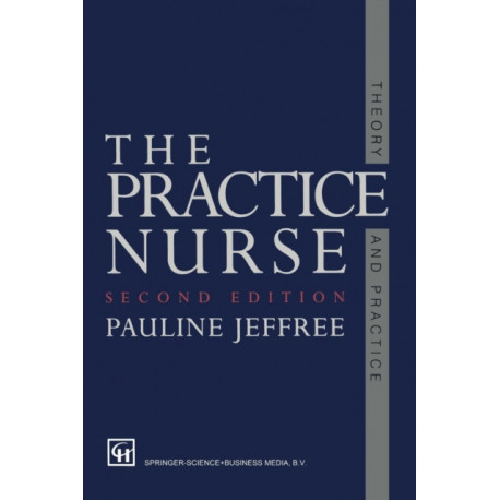 The Practice Nurse: Theory and Practice