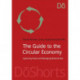 The Guide to the Circular Economy: Capturing Value and Managing Material Risk