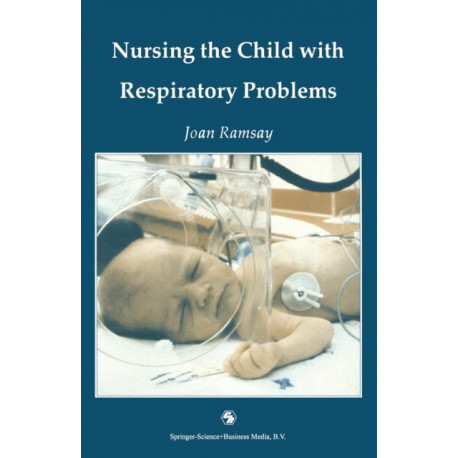 Nursing the Child with Respiratory Problems
