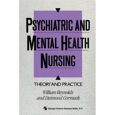 Psychiatric and Mental Health Nursing: Theory and practice