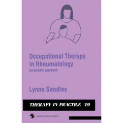Occupational Therapy in Rheumatology: An holistic approach
