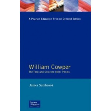 William Cowper: The Task and Selected Other Poems