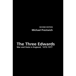 The Three Edwards: War and State in England 1272–1377