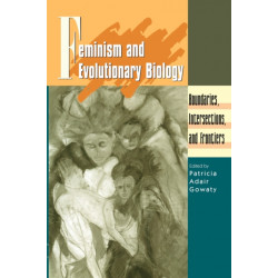 Feminism and Evolutionary Biology: Boundaries, Intersections and Frontiers