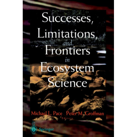 Successes, Limitations, and Frontiers in Ecosystem Science