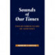 Sounds of Our Times: Two Hundred Years of Acoustics