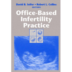 Office-Based Infertility Practice