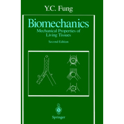 Biomechanics: Mechanical Properties of Living Tissues