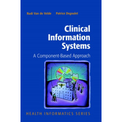 Clinical Information Systems: A Component-Based Approach