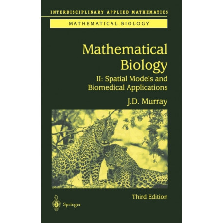 Mathematical Biology II: Spatial Models and Biomedical Applications