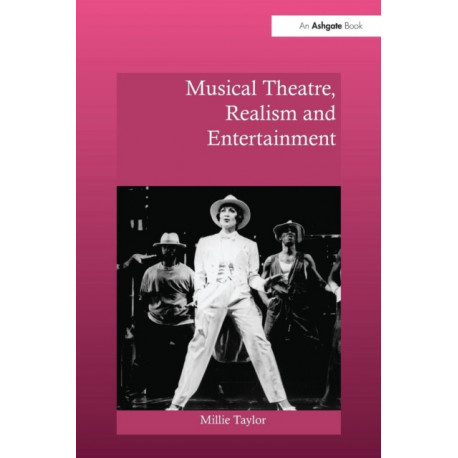 Musical Theatre, Realism and Entertainment