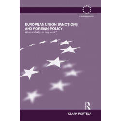 European Union Sanctions and Foreign Policy: When and Why do they Work?