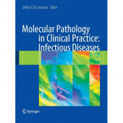 Molecular Pathology in Clinical Practice: Infectious Diseases