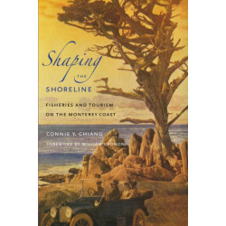 Shaping the Shoreline: Fisheries and Tourism on the Monterey Coast