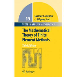 The Mathematical Theory of Finite Element Methods