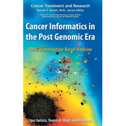 Cancer Informatics in the Post Genomic Era: Toward Information-Based Medicine