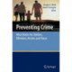 Preventing Crime: What Works for Children, Offenders, Victims and Places