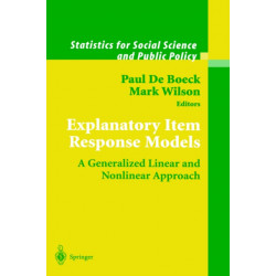 Explanatory Item Response Models: A Generalized Linear and Nonlinear Approach
