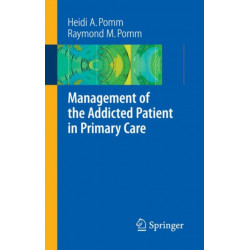 Management of the Addicted Patient in Primary Care