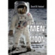 The First Men on the Moon: The Story of Apollo 11